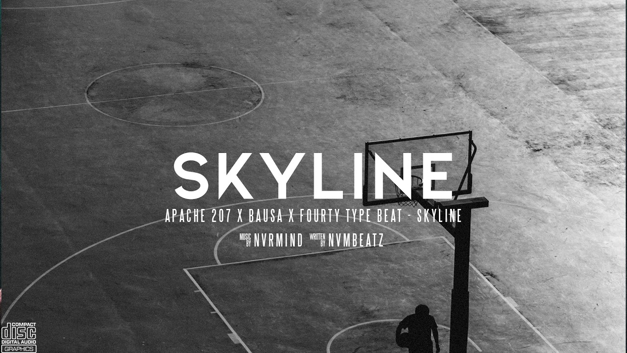 [FREE] APACHE 207 X BAUSA X FOURTY TYPE BEAT - "SKYLINE" | NVRMIND™🌹