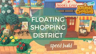 Building Floating Shops on My Animal Crossing Island // acnh speed build