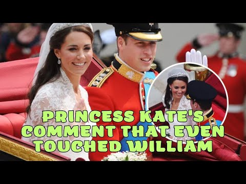 Royal family! Kate Middleton&#39;s poignant wedding commentary to Prince William