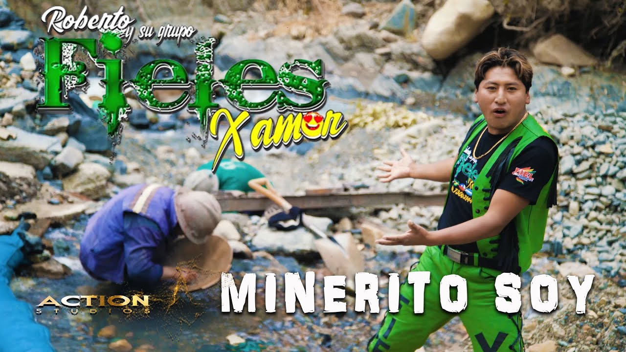 MINERITO SOY - ROBERTO Y FIELES X AMOR (4K) OFICIAL