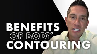 Benefits of body contouring
