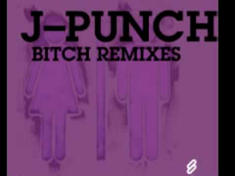 J-Punch 'Bitch' (OpenAir Remix)