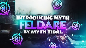 Introducing Myth Feldare by Myth Tidal