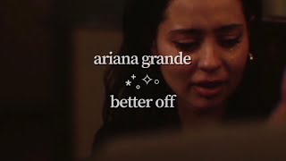 Ariana Grande - better off (lyric video)