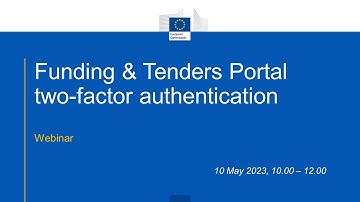 Two-factor authentication on the Funding & Tenders Portal