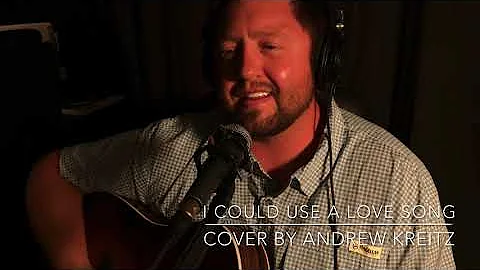 I Could Use A Love Song By Maren Morris (Andrew Kr...