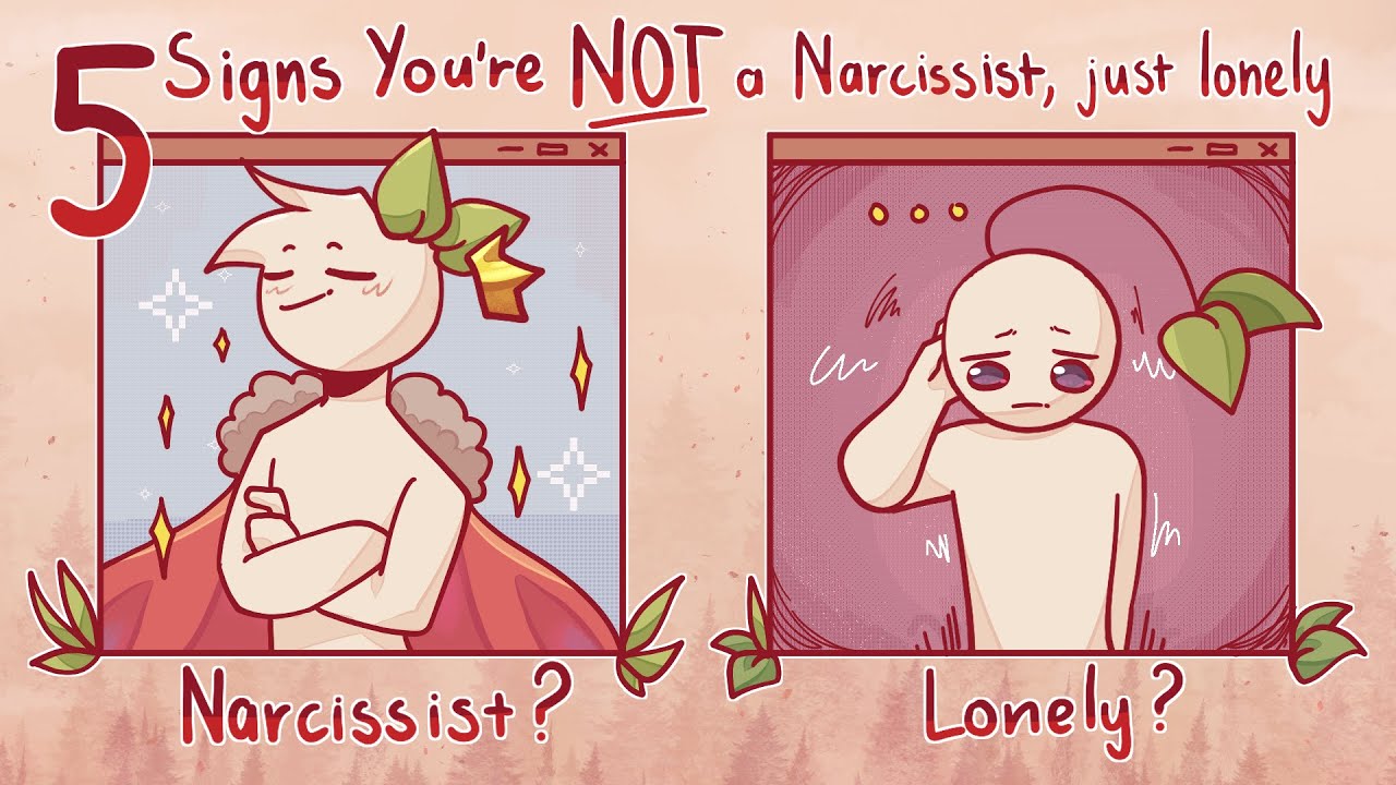 5 Signs You're NOT a Narcissist, Just Lonely