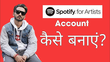 Spotify Artist Account कैसे बनाएं?