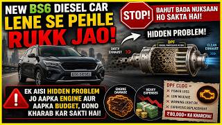 BS6 Diesel Car Lene Ki Galti Mat Karna! 🚫 | DPF &amp; AdBlue Issues Explained