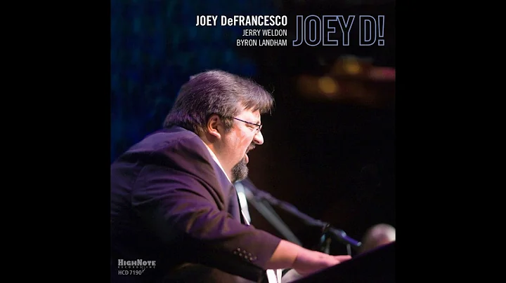 Joey DeFrancesco - Nancy (With the Laughing Face)