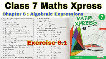 Class 7 Maths Xpress Exercise 6.1 | Maths Xpress | Class 7 | Algebraic Expressions and Identities