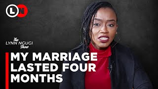 I bought my own ring, financed our wedding and the marriage is over after 120 days | Lynn Ngugi Show
