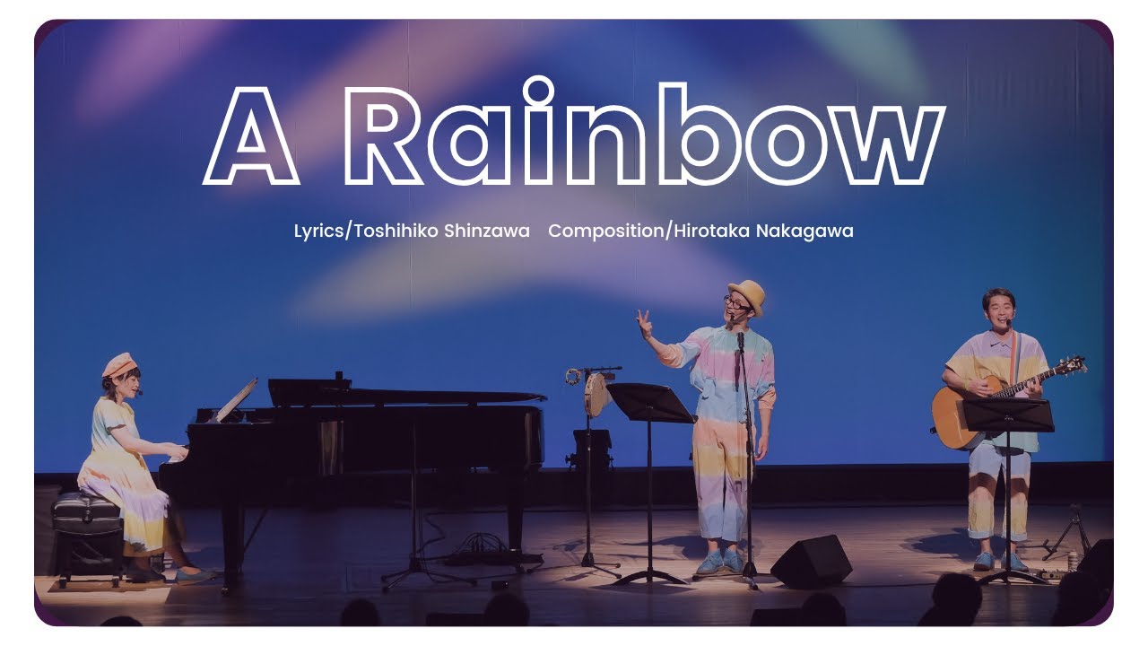 The contents of English subtitles】A Rainbow 〜live version Singer