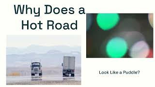Celebrity Road Mirage Explained: Why Hot Roads Look Wet & Have Puddles Wealth