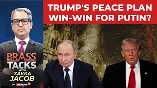 Trump’s Ukraine Peace Plan: Massive WIN-WIN for Putin & Huge LOSS for Zelenskyy? | #BrassTacks