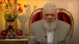 Mehmet Ildırar Riya Konulu Sohbeti