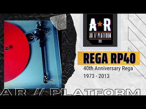My Rega RP40 - 40th Anniversary Rega 1973 - 2013