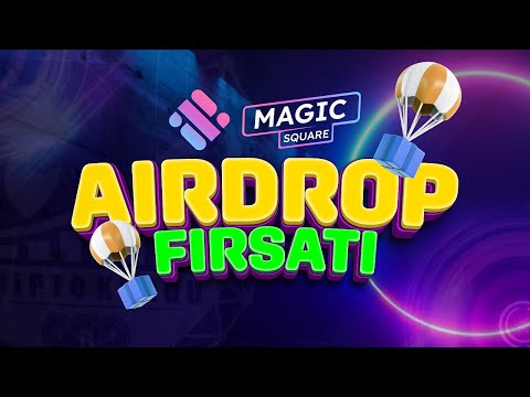 Görev Yap Airdrop Kazan ! | Magic Square