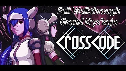 CrossCode Grand Krys