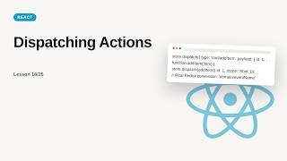 React JS + Redux - Web development basic Series: Dispatching Actions