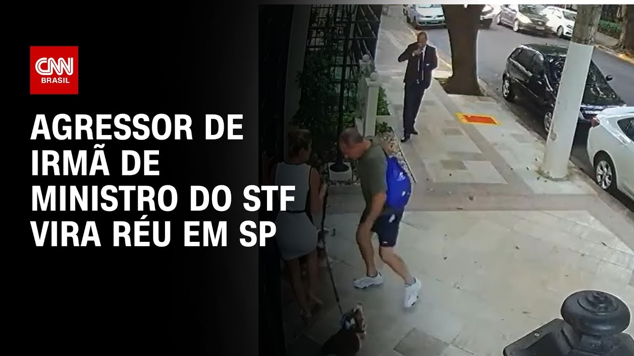 Agressor de irmã de ministro do STF vira réu em SP | AGORA CNN