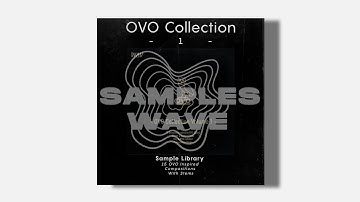 [Free Download] DARK R&B/Trapsoul Sample Pack - OVO COLLECTION 1