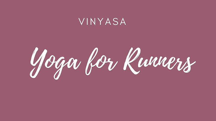 Vinyasa Yoga For Runners