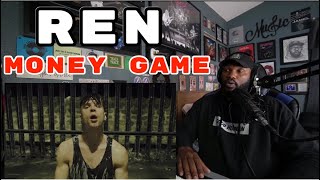 REN - Money Game 1& 2 | REACTION