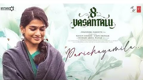 Full Video: Parichayamila 8 Vasantalu | Ananthika| SanilKumar | Panindra Narshetty | Hesham | Chitra