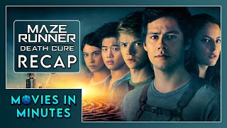 Maze Runner: The Death Cure in Minutes | Recap
