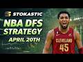 NBA DFS Strategy Monday 4/20/26 | DraftKings &amp; FanDuel NBA Lineup Picks