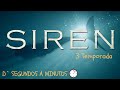 Siren: Resumen de D` Segundos a Minutos (3 Temporada)