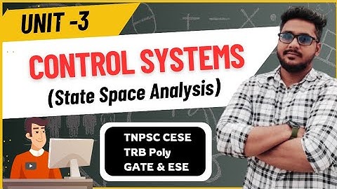 Lec 05 Control Systems in Tamil | Unit-3 State Space Analysis | TRB Poly | TNPSC CESE | GATE