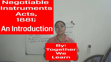Negotiable Instruments Act 1881 || An Introduction