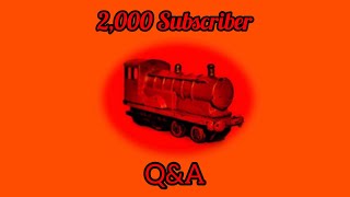 2,000 Subscriber Q&A
