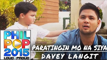 Davey Langit — Paratingin Mo Na Siya (Official Music Video)| PHILPOP 2015
