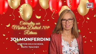 Morton District 709 Retirees Series: Joi Monferdini