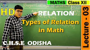 Relation | Lecture -3 | CHSE BOARD | Relation Function | Class 12th | Odia byjus| Vivek Sir | CHSE