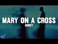 Ghost Mary On A Cross Lyrics