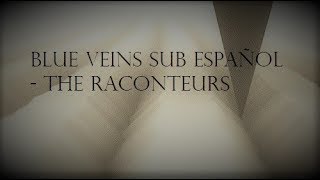 Blue Veins Sub Español - The Raconteurs