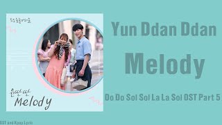 Yun Ddan Ddan – Melody (Do Do Sol Sol La La Sol OST Part 5)