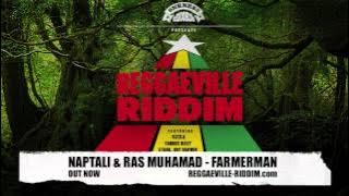 Naptali & Ras Muhamad - Farmerman [Reggaeville Riddim / Oneness Records 2012]