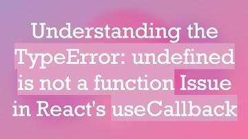 Understanding the TypeError: undefined is not a function Issue in React