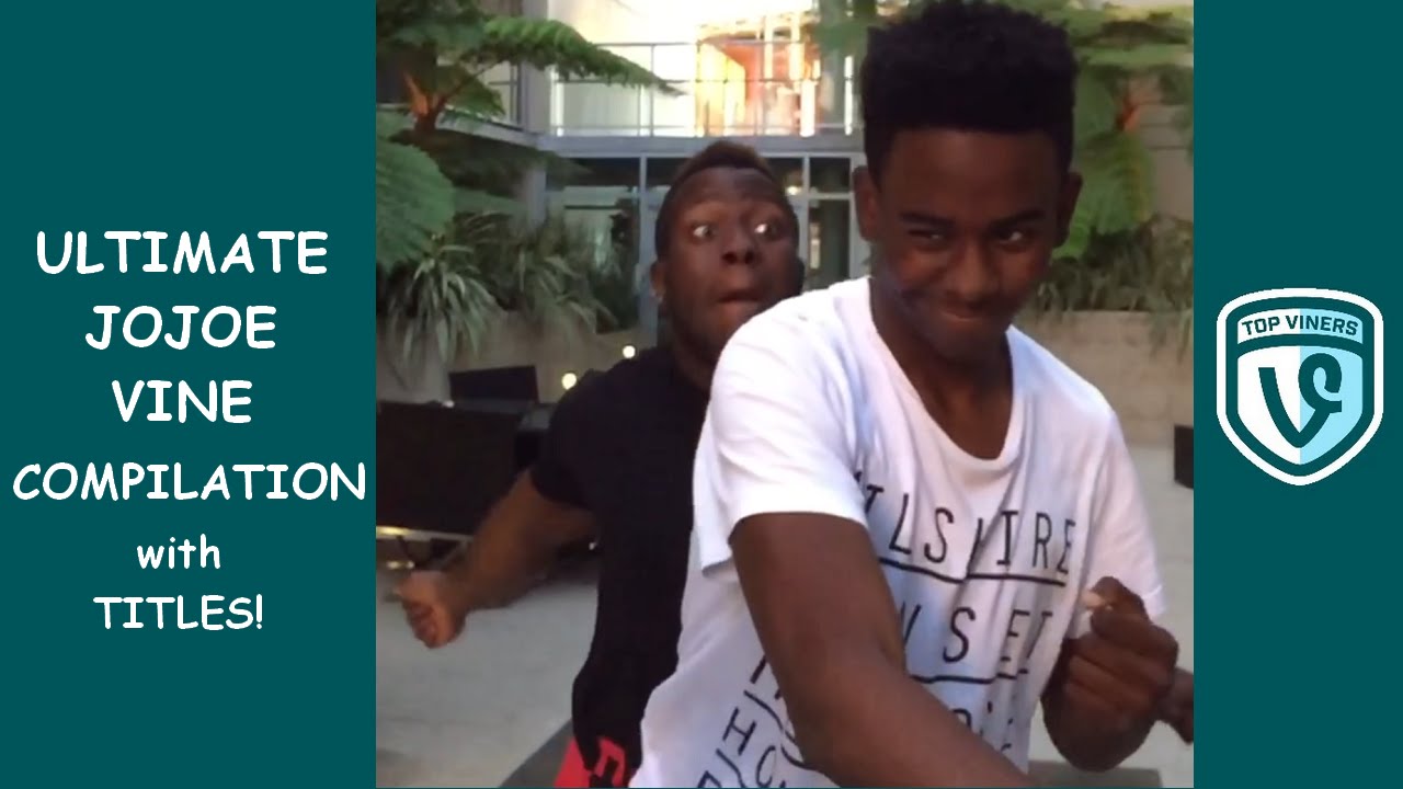 Ultimate JoJoe Vine Compilation with Titles! - All JoJoe Vines | Top Viners