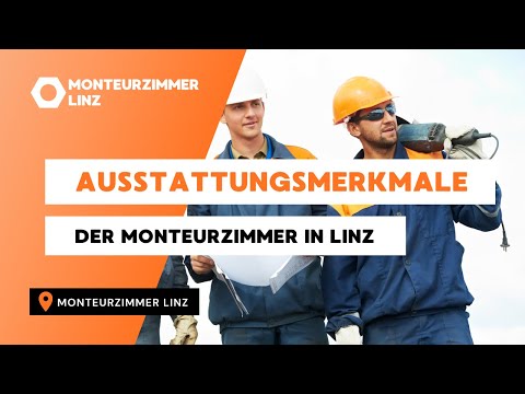 Monteurzimmer Linz - Die Ausstattungsmerkmale der Monteurwohnungen in Linz