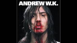 Andrew W.K. - Don&#39;t Stop Living In The Red (remaster)