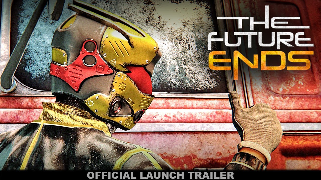 The Future Ends – Official Launch Trailer