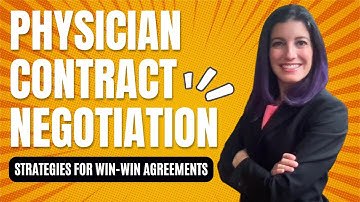 Physician Contract Negotiation: Strategies for Win-Win Agreements