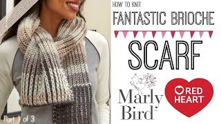 Learn How to Knit Fantastic Brioche Scarf Part 1 of 3