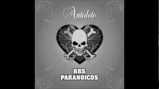 Video thumbnail of "BBS Paranoicos - Aunque no he aprendido nada (Demo)"